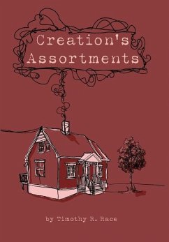 Creation's Assortments - Race, Timothy R.