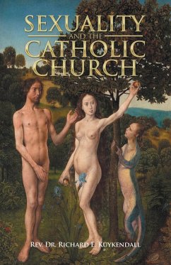 Sexuality and the Catholic Church - Kuykendall, Rev. Richard E.