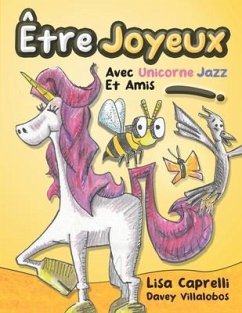 Être Joyeux Avec Unicorne Jazz Et Amis: Unicorne Jazz - Caprelli, Lisa