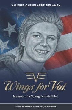 Wings for Val: Memoir of a Young Female Pilot - Cappelaere Delaney, Valerie