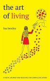 The Art of Living: a poetic journey and resource for compulsive eaters