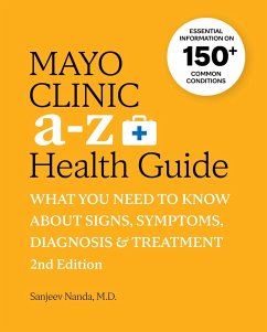 Mayo Clinic A to Z Health Guide, 2nd Edition - Nanda, Sanjeev