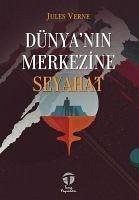 Dünyanin Merkezine Seyahat - Verne, Jules