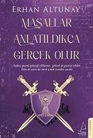 Masallar Anlatildikca Gercek Olur - Altunay, Erhan