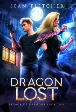 Dragon Lost (Legacy of Dragon Book Two) - Fletcher, Sean