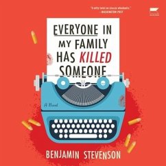 Everyone in My Family Has Killed Someone - Stevenson, Benjamin