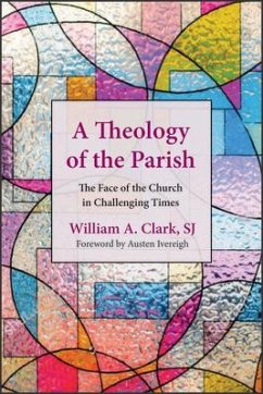 A Theology of the Parish - Clark, William A