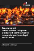 Trasmissioni radiofoniche religiose: Guidare il cambiamento comportamentale degli ascoltatori