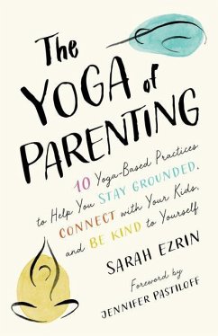 The Yoga of Parenting - Ezrin, Sarah