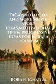 DiCaprio in Goa and more movie story ideas, motivational tips & progressive ideas for Kerala tourism