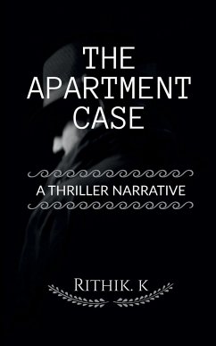 THE APARTMENT CASE - K, Rithik