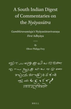 A South Indian Digest of Commentaries on the Nyāyasūtra - Frey, Oliver Philipp