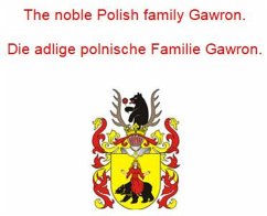 Cover The noble Polish family Gawron. Die adlige polnische Familie Gawron. (eBook, ePUB)