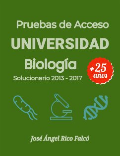 Acceso a Universidad para Mayores de 25 años. Biología 2013-2017. (eBook, ePUB)