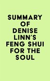 Summary of Denise Linn's Feng Shui for the Soul (eBook, ePUB)