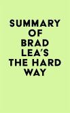 Summary of Brad Lea's The Hard Way (eBook, ePUB)