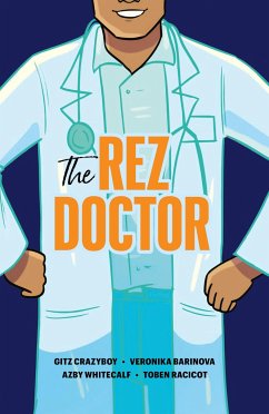 The Rez Doctor - Crazyboy, Gitz