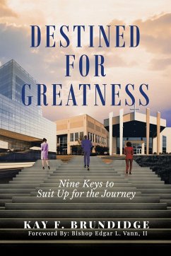 DESTINED FOR GREATNESS - Brundidge, Kay F.