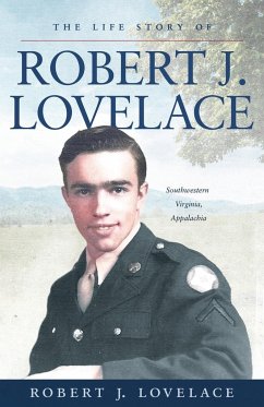 The Life Story of Robert J. Lovelace - Lovelace, Robert J.