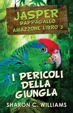 I Pericoli Della Giungla - Williams, Sharon C.