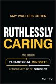 Ruthlessly Caring