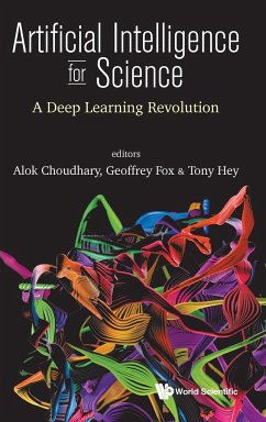 ARTIFICIAL INTELLIGENCE FOR SCIENCE - Alok Choudhary, Geoffrey Fox Tony Hey