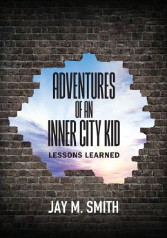 Adventures of an Inner City Kid - Smith, Jay M.