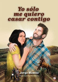 Yo sólo me quiero casar contigo - Montes, Jorge