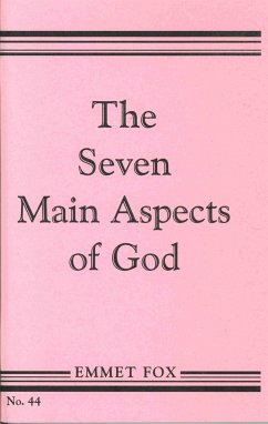 The Seven Main Aspects of God - Fox, Emmet