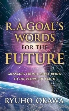 R. A. Goal's Words for the Future - Okawa, Ryuho