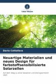 Neuartige Materialien und neues Design für farbstoffsensibilisierte Solarzellen