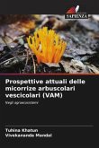 Prospettive attuali delle micorrize arbuscolari vescicolari (VAM)
