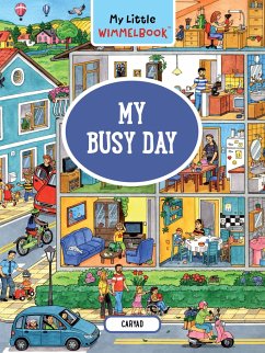 My Little Wimmelbook(r) - My Busy Day - Caryad