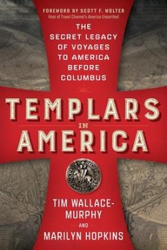 Templars in America - Wallace-Murphy, TIm (TIm Wallace-Murphy); Hopkins, Marilyn (Marilyn Hopkins)