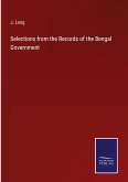 Selections from the Records of the Bengal Government