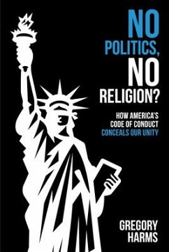 No Politics, No Religion? - Harms, Gregory