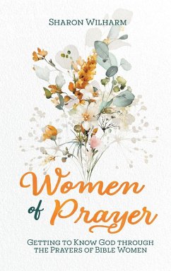 Women of Prayer - Wilharm, Sharon