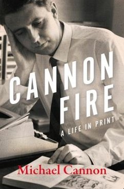 Cannon Fire: A Life in Print - Cannon, Michael