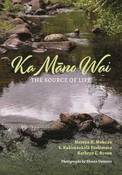 Ka Māno Wai - Mokuau, Noreen K; Yoshimoto, S Kukunaokal&; Braun, Kathryn L