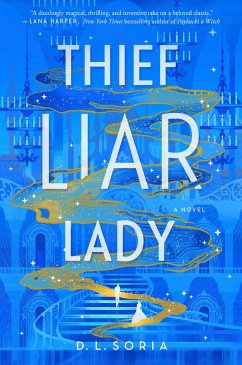 Thief Liar Lady - Soria, D L