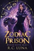 Zodiac Prison: Warrior Shifter Book 3