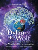 Dylan and the Wolf - a True Story of a Boy, the World and Bioaccumulation