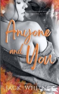 Anyone And You: An Autumn Erotica Novella - Whitney, Jack