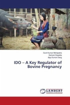 IDO ¿ A Key Regulator of Bovine Pregnancy - Mohapatra, Sunil Kumar;Deepika, Sameni;Dang, Ajay Kumar