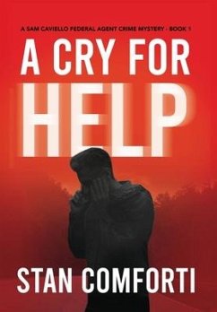 A Cry for Help: A Riveting, Page-turning Serial Killer Crime Thriller - Comforti, Stan