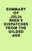 Summary of Julia Reed's Dispatches from the Gilded Age (eBook, ePUB)