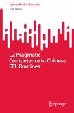 L2 Pragmatic Competence in Chinese EFL Routines (eBook, PDF)