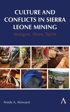 Culture and Conflicts in Sierra Leone Mining - Akiwumi, Fenda