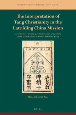 The Interpretation of Tang Christianity in the Late Ming China Mission - Nicolini-Zani, Matteo