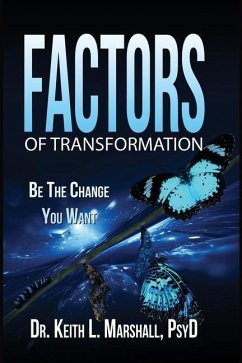 Factors of Transformation - Marshall Psyd Mhd, Keith L